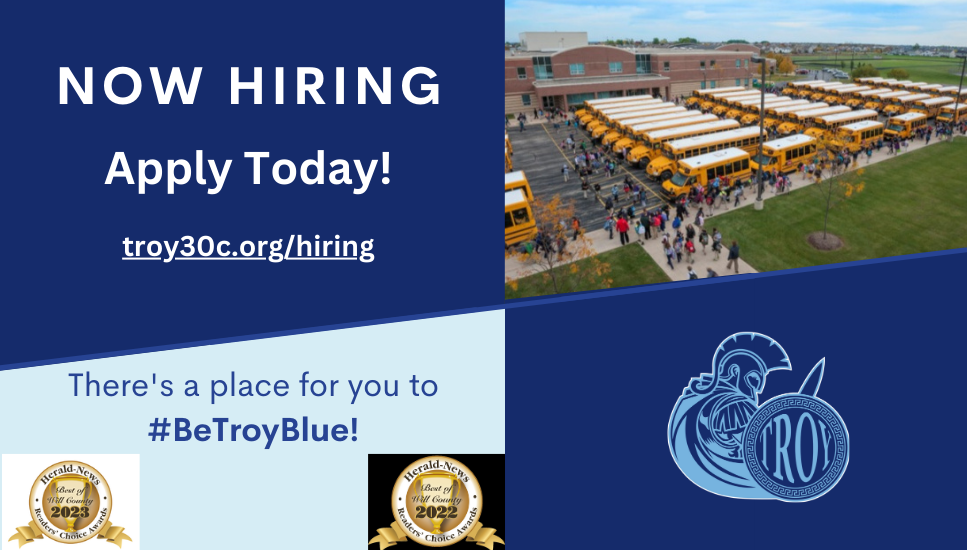 Now Hiring Apply Today! troy30c.org/hiring There's a place for you to #BeTroyBlue!